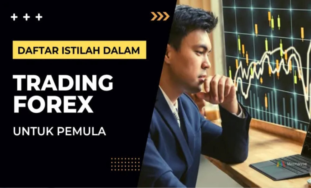 18 Istilah Trading Forex yang WAJIB Diketahui Trader Pemula