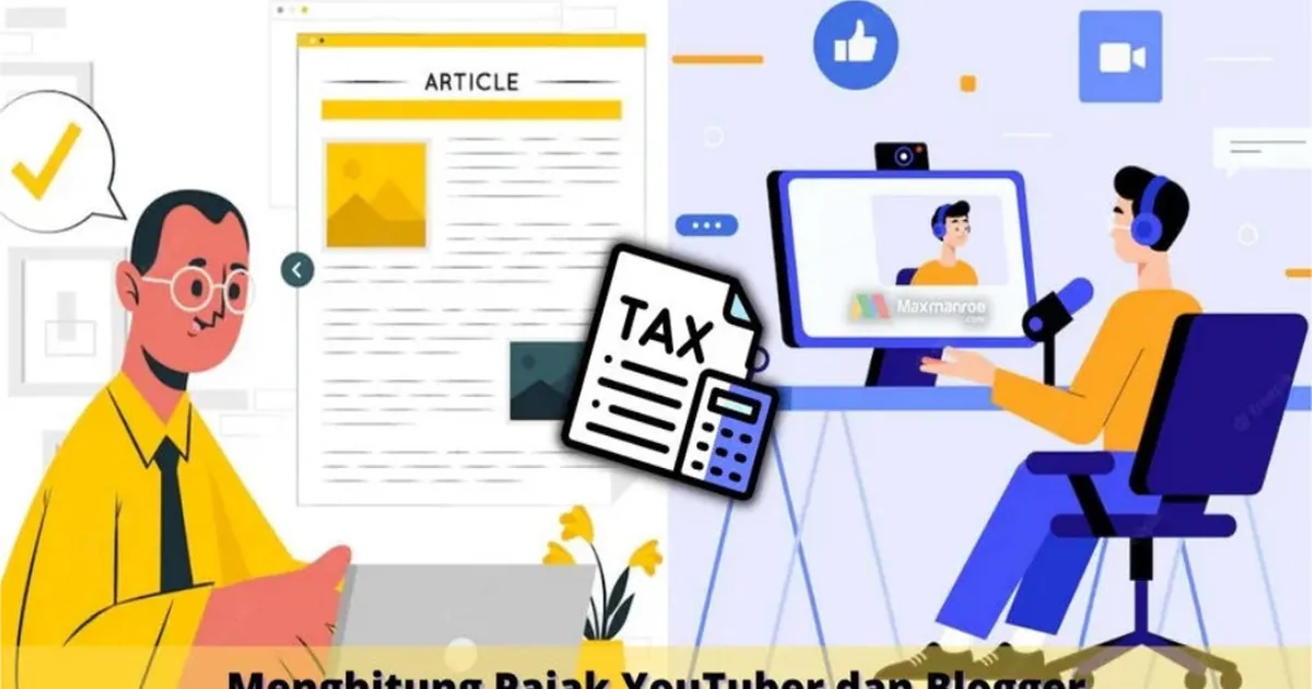 Cara Menghitung Pajak Penghasilan YouTuber dan Blogger