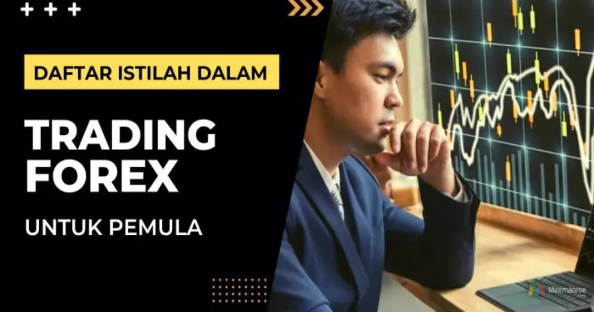 18 Istilah Trading Forex yang WAJIB Diketahui Trader Pemula
